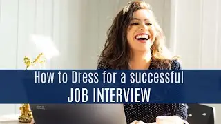 How to Dress for a  Successful Interview - WOMEN ▸  Udemy Online Course