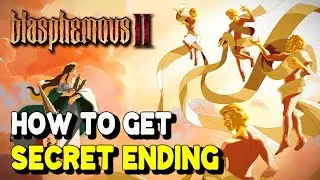 Blasphemous 2 How to get SECRET ENDING (Ending A) | 