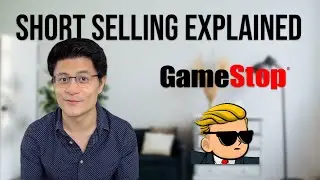 Why GameStop Is Up 20x | Short Selling Explained