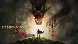 Пролог l Dragon’s Dogma 2 - Часть 1