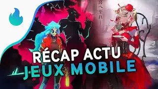 📱 Récap actu des jeux mobile (Android et iOS) 