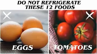 DO NOT Refrigerate These 21 Foods   Find Out Why!