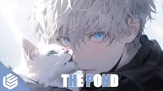 Nightcore - The Pond (Lyrics)
