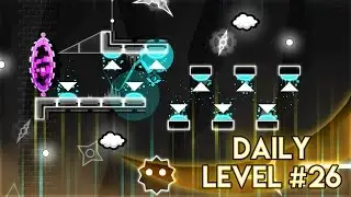 DAILY LEVEL #26 | Geometry Dash World - 