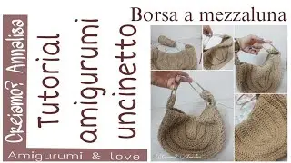 Borsa a mezza luna crochet uncinetto bag