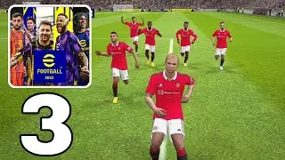 eFootball 2023 gameplay walkthrough (Android, iOS) part 3