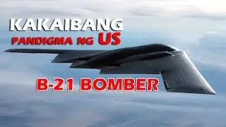 NAKU! 176 na B-21 Raider: Ang Pampasabog na Kagila-gilalas na Sandata ng Amerika!