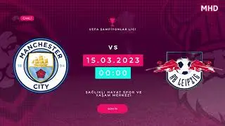 Manchester City  RB Leipzig Maçı UEFA Şampiyonlar Ligi
