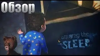 Among The Sleep 