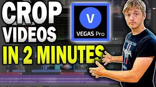 VEGAS Pro: How to Crop Videos
