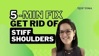 Stiff Shoulders Yoga