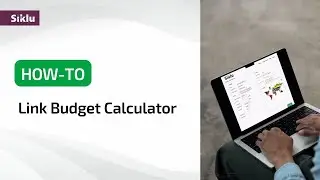 Siklu Tech Channel   How to Use Our Link Budget Calculator