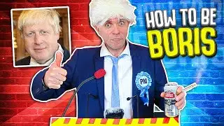 How To Be Boris Johnson