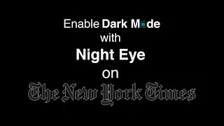 Enable Dark Mode on NYtimes with Night Eye