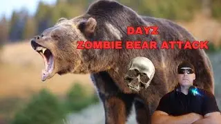 The Rise of Zombie Bears in DayZ The Nightmare Server 