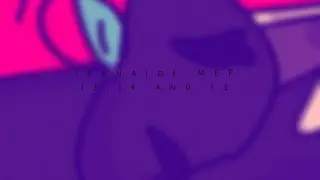 Ikanaide MEP||Part 13,14 and 15