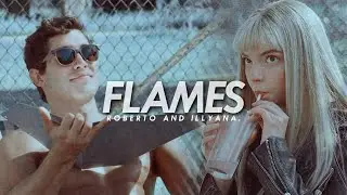 Roberto & Illyana | Flames.