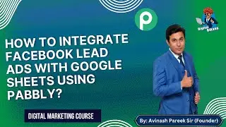 How to Integrate Facebook Lead Ads with Google Sheets using Pabbly in MINUTES