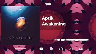 Aptik - Awakening
