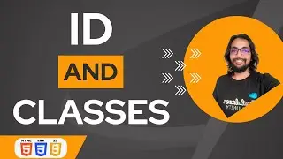 Id and Classes - Crash Course on HTML, CSS & JS