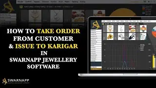 How To Take Order From Customer & Issue To Karigar in SwarnApp Jewelry Software | Jewelry Software