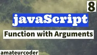javaScript Function with Arguments | Learn and code