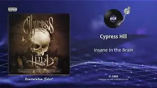 Cypress Hill - Insane In the Brain |[ Hip-Hop ]| 1993