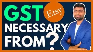 GST Necessary for Selling on Etsy from 1st October 2023 | Does Etsy require GST in India?