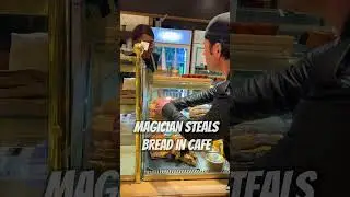 Magician steals Bread in Cafe 