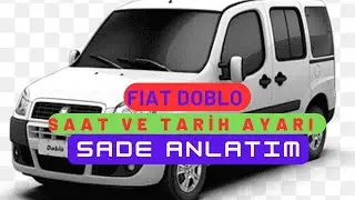 FİAT DOBLO SAAT VE TARİH AYARI NASIL YAPILIR