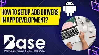 How To Setup ADB Drivers in App Development?