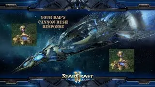 Your Dad's Cannon Rush Response