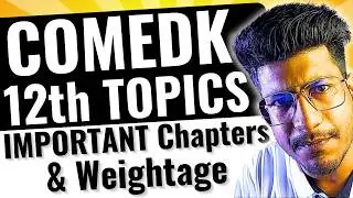 COMEDK 2026 | COMEDK 12th Important Chapters and Weightage | Tips & Tricks and Strategies