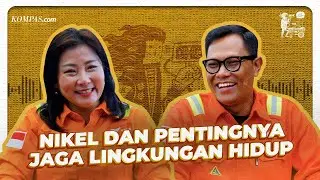 [JADI BEGINU]: Febriany Eddy, Perempuan Tambang, dan Nikel yang Bertanggungjawab