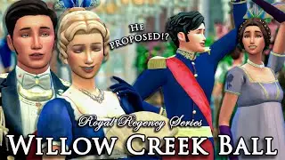 ROYAL WILLOW CREEK BALL | The Sims 4: Bridgerton-Inspired Royal Regency Series | Part 3