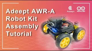 Adeept AWR-A Robot Kit Assembly Tutorial
