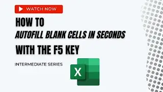 How to fill blank cells in seconds using the F5 Key