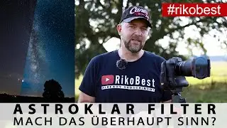 Photographing the Milky Way with the Astroklar Clear Night Light Pollution Filter from Kase