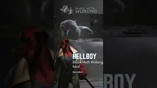 Black Myth Wukong HellBoy Mod Gameplay