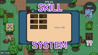 Adding a Skill System To My Indie Game - Devlog 8 