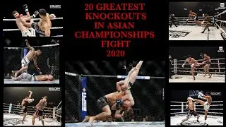 20 GREATEST KNOCKOUTS IN ASIAN CHAMPIONSHIPS FIGHT 2020