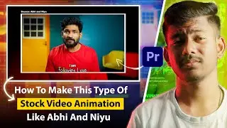 How To Make Stock Video Footage Animation Like @AbhiandNiyu In Premiere Pro | Bijoy Dey