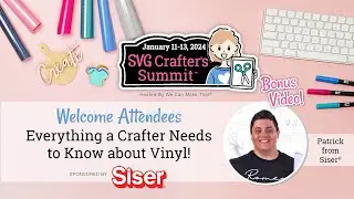 Bonus Siser and welcome SVG Crafter's Summit