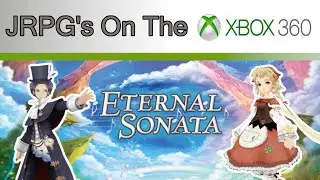 Eternal Sonata Review - JRPG's on Xbox 360 Part 3