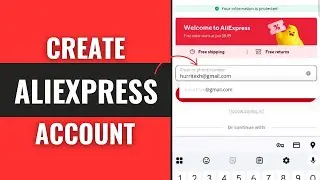How To Create Or Sign Up For AliExpress Account 2025 (EASY)