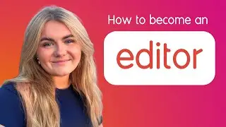 How to become an editor (skills needed and what progression looks like)