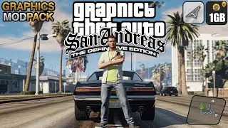 GTA San Android Definitive edition graphics MODPACK All device support 2024