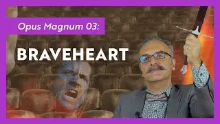 Braveheart, Cesur Yürek / Emrah Safa Gürkan - Opus Magnum 03