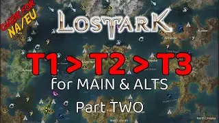 Lost Ark  NA/EU T1 T2 T3 Leveling Guide for Main & Alts | 1080 HQ HD