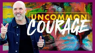 Uncommon Courage